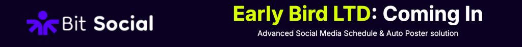 Early Bird Offer on Bit Social 