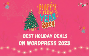 Best Holiday Deals on WordPress 2023